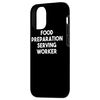 iPhone 15 Pro Food Preparation Serving Worker Case