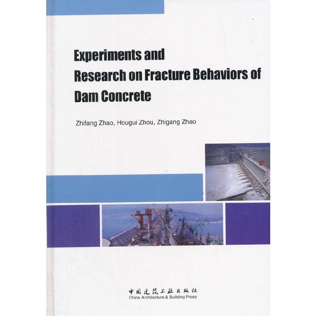 Experiments and Research on Fracture Behaviors of Dam Concrete