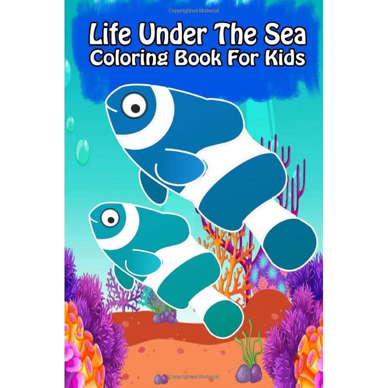 Life Under The Sea Coloring Book For Kids: Ocean Animals Sea Creatures ...