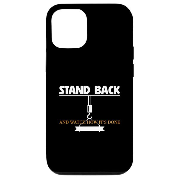 iPhone 15 Crane Operator Stand Back Watch How It's Done Case