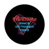 Awesome Since October 1993 PopSockets Adhesive PopGrip