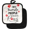 2 Same Printed Kitchen Pot Holders (7"x7') PETS,MY FAVORITE PEOPLE HAVE PAWS,GR