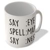 McMug - Say : Eye - Spell : Map - Say : Ness - Mug, Ceramic, 11fl.oz.