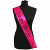 Hot Pink With Black Writing ‘Team Bride’ Sash