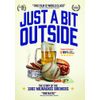 Just a Bit Outside [DVD]