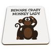 Crazy Monkey Lady Novelty Funny Mug Coaster