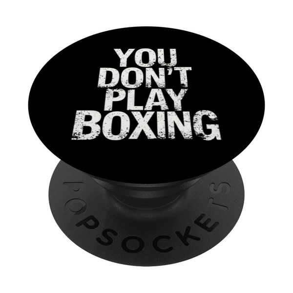 YOU DON'T PLAY BOXING Boxen Zitat PopSockets Klebender PopGrip