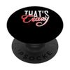 Red That's Cra....Red Graphic PopSockets Adhesive PopGrip