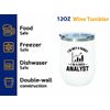 Data Analyst White Edition Wine Tumbler 12oz - i'm not a robot - Computer Science Tech Web Developer IT Database Programming Coding Software