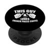 This Guy Loves French Press Coffee PopSockets Swappable PopGrip
