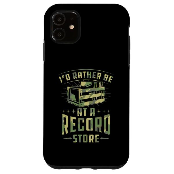 I'd Rather Be At A Record Store Case for iPhone 11