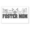 CafePress Foster Mom (Cats) Rectangle Sticker Rectangle Bumper Sticker Car Decal