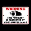 Warning This Property Is Protected By Video Surveillance Sign security S0008