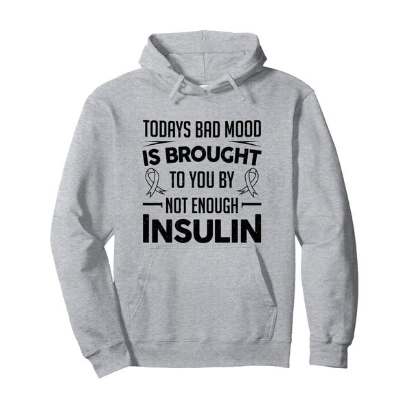Funny Diabetic Type 1 2 Diabetes Not Enough Insulin Pullover Hoodie