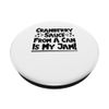 Cranberry Sauce From A Can Is My Jam! PopSockets Swappable PopGrip
