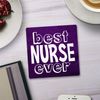Shopagift Best Nurse Ever 2 Pack Coasters - 9cm x 9cm