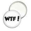 WTF! What The F**k - 77mm Round Compact Mirror