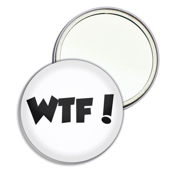 WTF! What The F**k - 77mm Round Compact Mirror