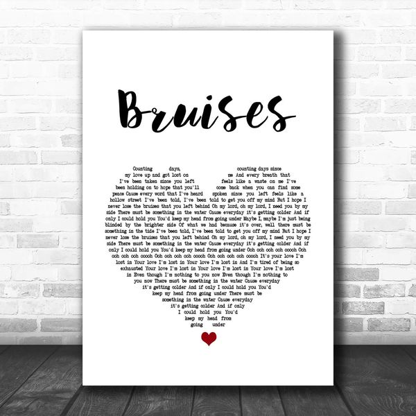Bruises White Heart Song Lyric Quote Print