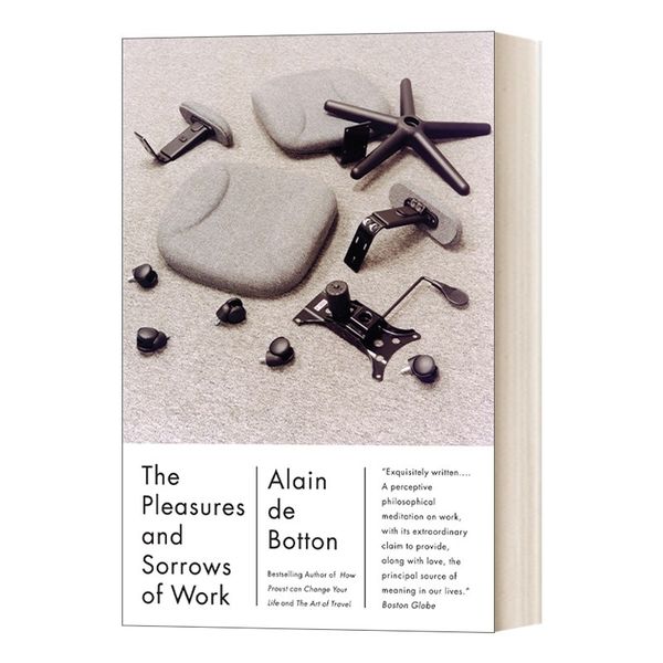 The Pleasures and Sorrows of Work 英文原版 工作颂歌 Alain de Botton阿兰·德波顿 英文版 进口英语原版书籍