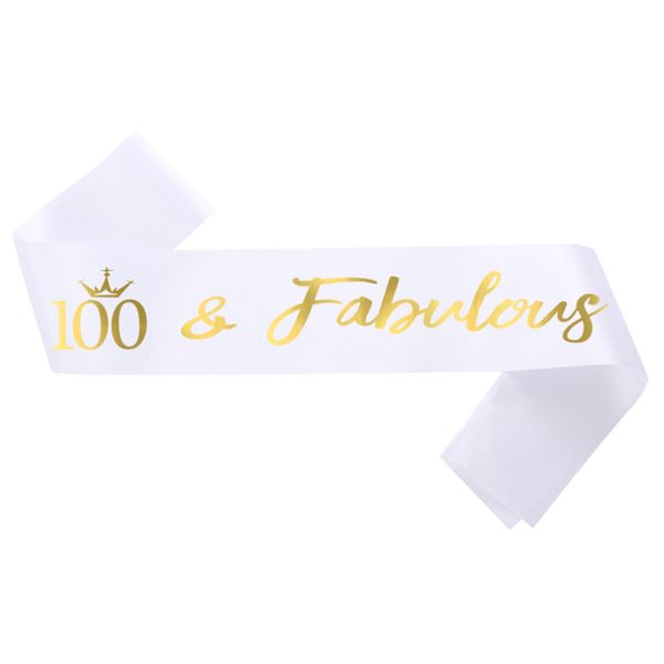 NAUXIUDSJS 100 Fabulous Sash, 100th Birthday Sash, White Satin Sash with Gold Foil Words Happy 100th Birthday Accessories Decorations Party Favor