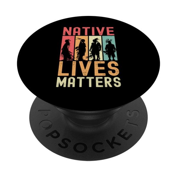 Native Lives Matter Indigenous Native American Pride PopSockets Adhesive PopGrip