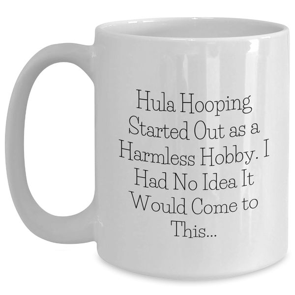 Hula Hooping Gifts for Her Men Women Coworkers Family from, Hula Hooping Inspirational Quote White Coffee Mug, Funny Christmas Unique Gifts