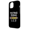 Testing Testing 123 Cute Test Day Funny School Teacher Exam Case for iPhone 15