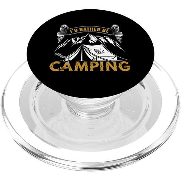 I'd Rather Be Camping Tent Design PopSockets PopGrip for MagSafe