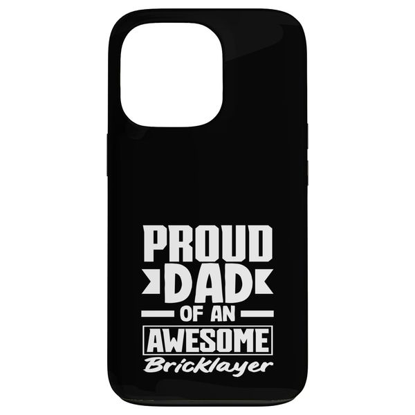 Bricklayer Proud Dad Of An Awesome Bricklayer Case for iPhone 13 Pro