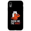iPhone XR Show The Whey Protein Powder Smartphone Case