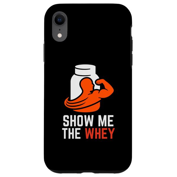 iPhone XR Show The Whey Protein Powder Smartphone Case