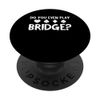Do You Even Play Bridge Player Card Game PopSockets Adhesive PopGrip