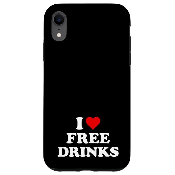 iPhone XR I Love Drinks | Funny Booze Alcoholic Drink Case