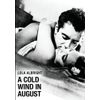 A Cold Wind In August