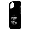 Happiness Being A Mother Special Mom Case for iPhone 15