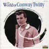 World Of Conway Twitty