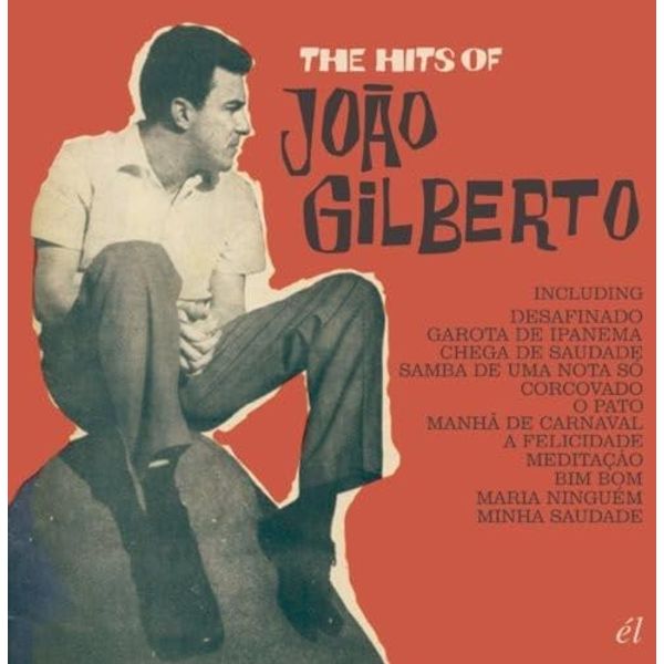 The Hits Of Joao Gilberto