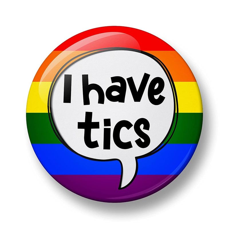 I have Tics Pin Button Badge, Tic disorder, Tourette’s syndrome ...