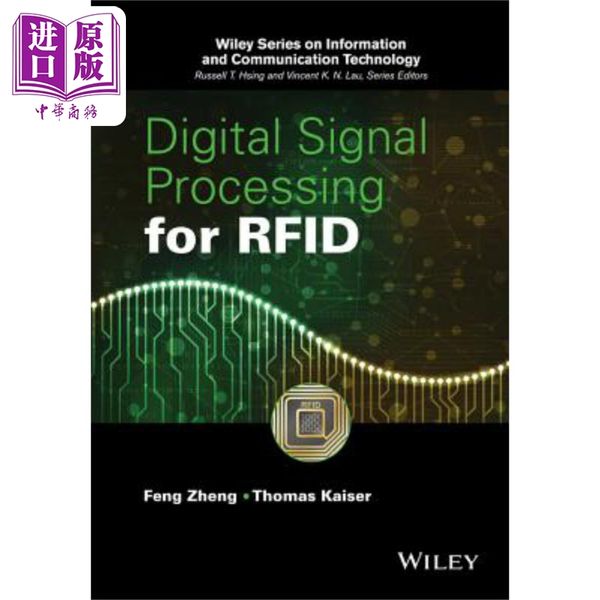 RFID数字信号处理 Digital Signal Processing For Rfid 英文原版 Feng Zheng Wiley