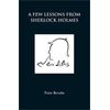 A Few Lessons from Sherlock Holmes (Paperback or Softback)