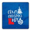 Shopagift Crazy Christmas Lady 2 Pack Coasters Gift - 9cm x 9cm