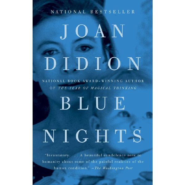 英文原版 琼·狄迪恩：蓝夜 《奇想之年》姊妹篇 Joan Didion: Blue Nights