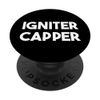Igniter Capper PopSockets Swappable PopGrip