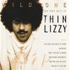 Wild One: The Very Best of Thin Lizzy