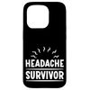 Headache Survivor Pain Migraine Struggle - Case for iPhone 15 Pro