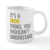 CafePress Its A Frog Thing 20 oz Ceramic Mega Mug
