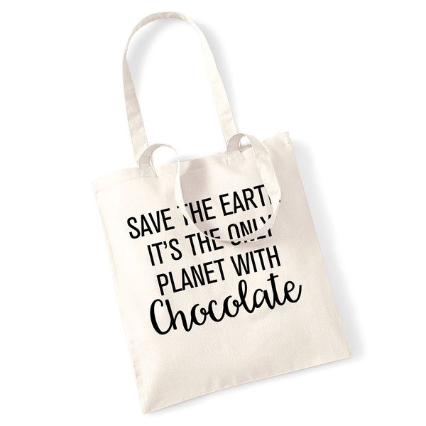 Save the earth it's the only planet with chocolate tote bag