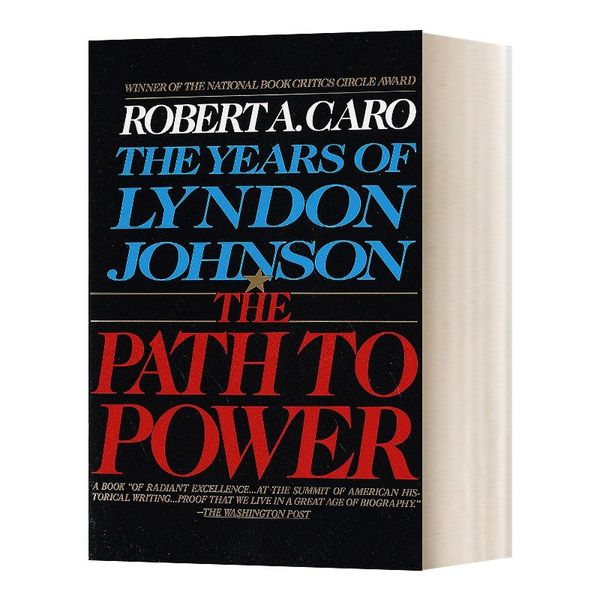 英文原版 The Path to Power The Years of Lyndon Johnson 权力之路 林登·约翰逊传1 美剧纸牌屋原型 英文版 进口英语原版书籍