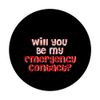 Will You Be My Emergency Contact -- PopSockets Swappable PopGrip
